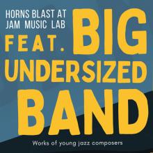 JAM Big Undersized Band am 31. Mai im Spielraum